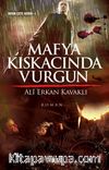 Mafya Kıskacında Vurgun