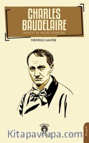 Charles Baudelaire Hayatı ve Seçme Eserleri