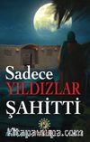 Sadece Yıldızlar Şahitti