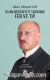 İslam Medeniyeti Tarihinde Fen ve Tıp