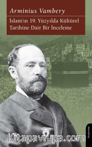 İslam’ın 19. Yüzyılda Kültürel Tarihine Dair Bir İnceleme