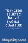 Türkçede Belirteç İşlevli Bağımlı Cümleler