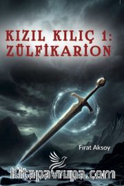 Kızıl Kılıç 1 / Zülfikarion