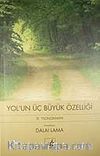 Yol'un Üç Büyük Özelliği