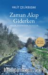 Zaman Akıp Giderken & Anılar- Düşünceler- Duygular
