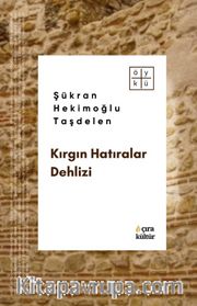 Kırgın Hatıralar Dehlizi