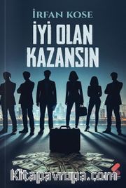 İyi Olan Kazansın