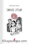 Sarhoş Otlar
