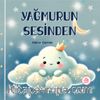 Yağmur’un Sesinden