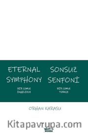 Eternal Symphony Sonsuz Senfoni <br /> Bir Cümle İngilizce Bir Cümle Türkçe