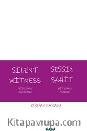 Silent Witness Sessiz Şahit <br /> Bir Cümle İngilizce Bir Cümle Türkçe