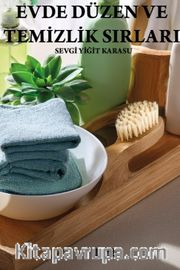 Evde Düzen ve Temizlik Sırları