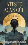 Ateşte Açan Gül