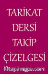 Tarikat Dersi Takip Çizelgesi