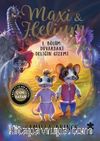 Maxi & Helium 1. Bölüm: Duvardaki Deliğin Gizemi