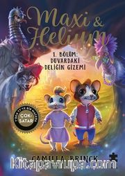 Maxi <br /> Helium 1. Bölüm: Duvardaki Deliğin Gizemi