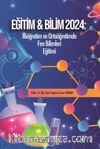 Eğitim - Bilim 2024: İlköğretim ve Ortaöğretimde Fen Bilimleri Eğitimi