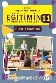 Eğitimin Kavramsal Temelleri 11 <br /> Sınıf Yönetimi