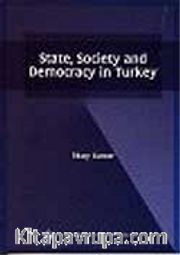State, Society And Democracy in Turkey