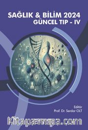 Sağlık - Bilim 2024: Güncel Tıp IV