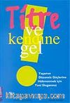 Titre ve Kendine Gel