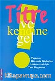 Titre ve Kendine Gel