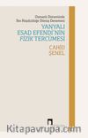 Osmanlı Döneminde İbn Rüşdçülüğe Dönüş Denemesi Yanyalı Esad Efendi’nin Fizik Tercümesi