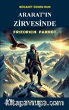Ararat’ın Zirvesinde & : Friedrich Parrot