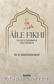 Aile Fıkhı Evlilik ve Boşanmayla İlgili Hükümler