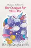Her Çocuğun Bir Yıldızı Var (Siyah-Beyaz Resimli Baskı)