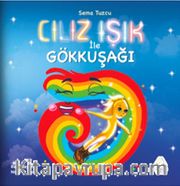 Cılız Işık İle Gökkuşağı