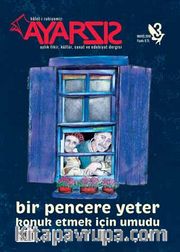 Ayarsız Aylık Fikir Kültür Sanat ve Edebiyat Dergisi Sayı:3 Mayıs 2016