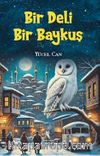 Bir Deli Bir Baykuş 