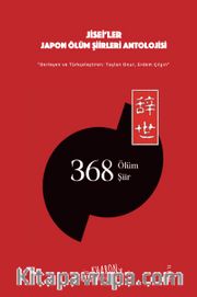 Jisei'ler <br /> Japon Ölüm Şiirleri Antolojisi