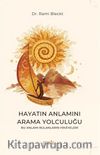 Hayatın Anlamını Arama Yolculuğu