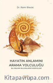 Hayatın Anlamını Arama Yolculuğu