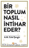 Bir Toplum Nasıl İntihar Eder ?