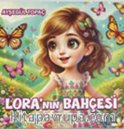 Lora’nın Bahçesi