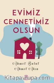 Evimiz Cennetimiz Olsun