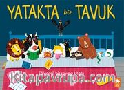 Yatakta Bir Tavuk
