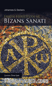 Erken Hıristiyan ve Bizans Sanatı