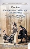Zor Nikahı ve Tabib-i Aşk (Aşk Doktoru)