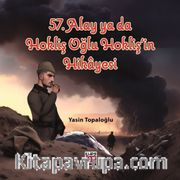 57. Alay ya da Hokliş Oğlu Hokliş’in Hikayesi