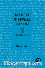 Maksat Sinema Olsun <br /> Film Eleştirileri