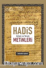 Hadis Anlam ve Yorum Metinleri