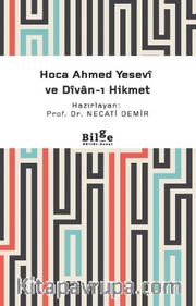 Hoca Ahmed Yesevî ve Dîvan-ı Hikmet (Sadeleştirilmiş)