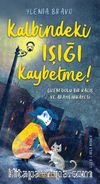 Kalbindeki Işığı Kaybetme!