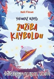 Zuziba Kayboldu / Yaramaz Uzaylı 2