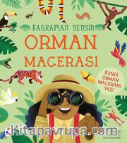 Kahraman Sensin / Orman Macerası