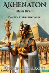 Akhenaton & Mısır Kralı